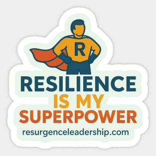 Resilience is my superpower Sticker